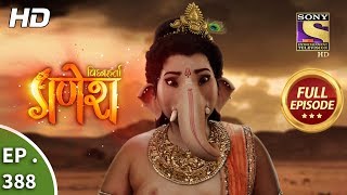 Vighnaharta Ganesh  Ep 388  Full Episode  14th February 2019 [upl. by Ostap]