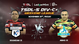 TSDL5 DIVC WEEKEND LEAGUE Khandan XI Vs ABAG XI 29th Nov 2024 [upl. by Maia]