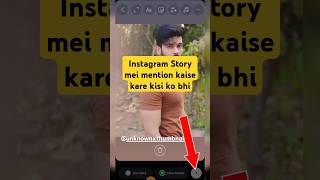 Instagram story mei mention kaise kare kisi ko bhi  how to mention anyone on instagram story [upl. by Ailemak]