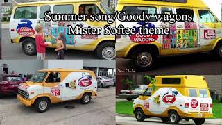 Goody wagons  Summer song  Mister Softee theme [upl. by Vilberg]