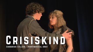 Crisiskind  Kerstmusical Corderius College 2023 [upl. by Kendry]