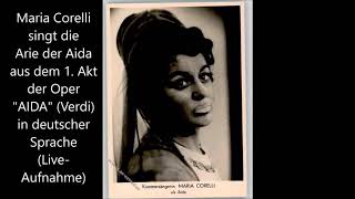 Maria Corelli singt Aida Arie 1 Akt deutsch live [upl. by Aonian]