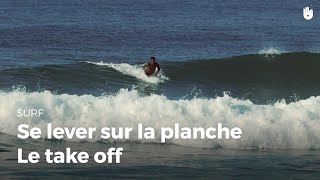 Se lever sur la planche  Le takeoff  Surf [upl. by Eniretak]