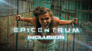 Inclusion  Epicentrum Official Music Video [upl. by Eiralav24]