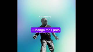 LUBANGA MA I POLO BY BROTHER DENIS official audio [upl. by Aldwin]