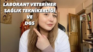 LABORANT VETERİNER SAĞLIK TEKNİKERLİĞİ VE DGS [upl. by Garrott]