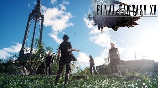 Stand By Me  Final Fantasy XV Trailer [upl. by Shannen198]