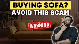 How to select SOFA furniture for your Home  Mindblowing Furniture Design Ideas  Avoid these SCAMS [upl. by Utimer]