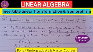 Lec 31  Invertible Linear Transformation and Isomorphism  Linear Algebra linearalgebra [upl. by Mayhs549]