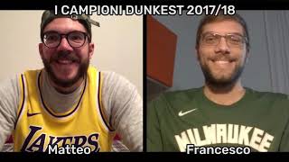 I campioni Dunkest 201718 Intervista doppia [upl. by Neeneg]