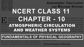 Atmospheric Circulation amp Weather Systems  Chapter 10 Geography NCERT Class 11 [upl. by Yahsal]