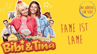 Bibi amp Tina  Die Serie  Fame ist Lame Folge 3  Das Hörspiel zur Serie [upl. by Nomrej]