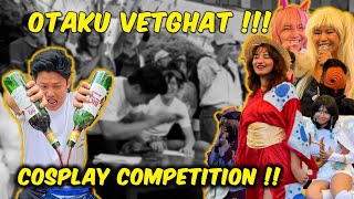 OTAKU VETGHAT BY RK  BABAL COSPLAY COMPETITION  CASH PRIZE [upl. by Anirrok]