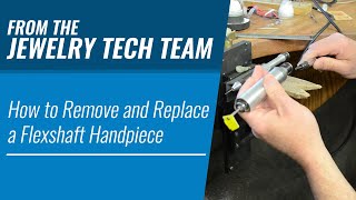 How to Remove and Replace a Flexshaft Handpiece [upl. by Ahtan]