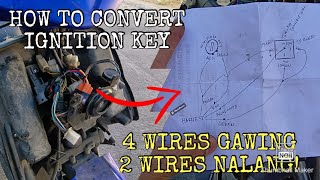 How to Convert Ignition key  4 wires to 2 wires Convertion w SPDT Relay  Tagalog [upl. by Varin89]