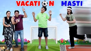 VACATION MASTI  Summer Time  Comedy Family Gaming Challenge  Aayu and Pihu Show [upl. by Okimuk]