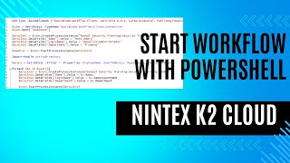 Nintex Automation K2 Starting a Workflow with Powershell [upl. by Nosyt]