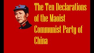 THE TEN DECLARATIONS OF THE MAOIST COMMUNIST PARTY OF CHINA [upl. by Breh]