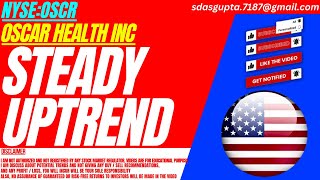 STEADY UPTREND  OSCR STOCK ANALYSIS  OSCAR HEALTH INC STOCK [upl. by Derdle]