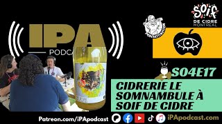 S04E17  Cidrerie Le Somnambule à Soif de Cidre [upl. by Nihi186]