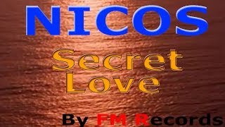 Nicos Giorgos Stavrianos  Secret Love Official VideoClip [upl. by Moberg]