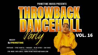 THROWBACK CULTURE DANCEHALL MIXTAPE CLEAN SONGS VOL 16 [upl. by Eerihs]