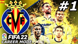 FIFA 22 Villarreal Career Mode EP1  THE BEGINNING 🔥 [upl. by Inajar]