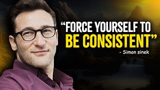 Force Yourself To Be Consistent  Simon Sinek Motivation [upl. by Rosen]