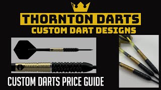 Thornton Darts  Custom Darts Manufacturing Price Guide [upl. by Irem]