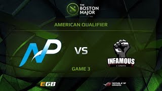 Team NP vs Infamous Game 3 Boston Major AM Qualifiers [upl. by Zosima933]