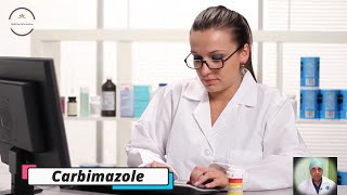 Carbimazole  Medicine Information [upl. by Reyna]