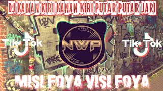 DJ KANAN KIRI KANAN KIRI PUTAR PUTAR JARI X BABI BUM BUM BUM X MISI FOYA VISI FOYA TIKTOK VIRAL 2021 [upl. by Vaas213]