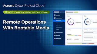 Acronis Cyber Protect Cloud Remote Operations with Bootable Media [upl. by Kopaz111]