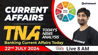 2022 July 2024 Current Affairs  Banking Current Affairs Today Daily Current Affairs by Aditya Sir [upl. by Ordway]