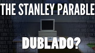 Projeto de Dublagem do Game The Stanley Parable com AI Dublado Português [upl. by Calie]