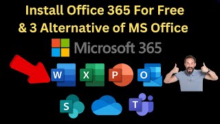 100 🔥Install Office 365 for Free and 3 Alternatives Software For MS Office 2024 [upl. by Sirtimed541]