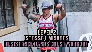 Pinoy Cowboy Level 2 Intense Six minutes Resistance Bands Chest Workout [upl. by Nisay713]