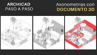 AXONOMETRÍA Arquitectónica con documento 3D  Representación gráfica  ARCHICAD  2020 [upl. by Vaenfila642]