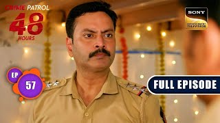 लगाव  Crime Patrol 48 Hours  Ep 57  Full Episode  8 Jan 2024 [upl. by Los]