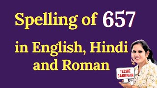 657 ko english mein kya bolte hain  657 in words  657 ki English  657 spelling [upl. by Corabelle]