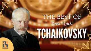 The Best of Tchaikovsky [upl. by Serdna]