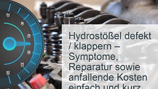 Hydrostößel klappern  sind defekt Anzeichen Reparatur amp Kosten [upl. by Alekahs]