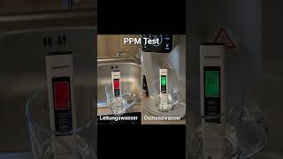 Osmosewasser gegen Leitungswasser PPM Test [upl. by Sirc]