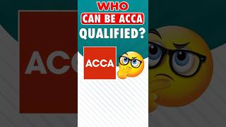 Who can be an ACCA Qualified  ACCA Eligibility  ACCA Course  How To Become an ACCA  shorts [upl. by Maclean]