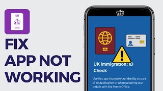 How to Fix UK Immigration ID Check App Not Working iPhone amp Android  2024 [upl. by Rosco]