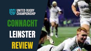 Connacht v Leinster Review United Rugby Championship URC [upl. by Namwob]