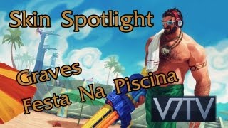 LoL  Skin Spotlight Graves Festa na Piscina [upl. by Alleda]