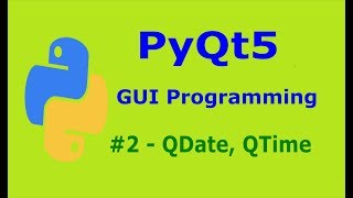 2 PyQt5 QDate QTime QDateTime Python GUI Programming [upl. by Salta562]