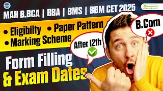 MAH BBBA  BMS  BBM  BCA CET 2025 Exam Dates  Eligibility Paper Pattern  All You Need To Know [upl. by Aihsemaj]