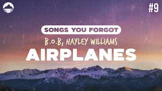 BoB feat Hayley Williams  Airplanes  Lyrics [upl. by Noraj213]